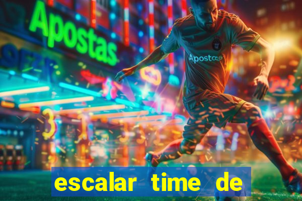 escalar time de futebol online